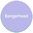 Bangerhead